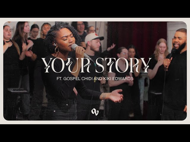 Your Story (feat. Gospel Chidi and Kiki Edwards) by One Voice Worship | Official Music Video class=