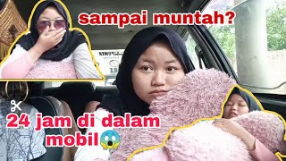 24 JAM DI DALAM MOBIL!!! |SAMPAI MUNTAH, GAK KUAT!!