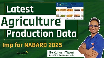 NABARD 2025 || ARD || Latest Agriculture Production Data & State rankings|| By Kailash Sir