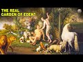 Exploring the Garden of Eden: Myth or Reality?