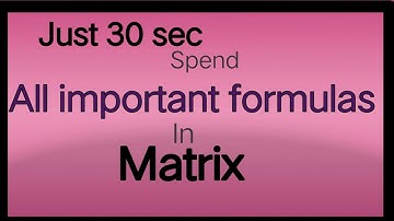 Matrix Important Formulas for class 12 / Chapter 3
