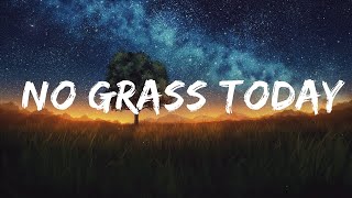 AJR - No Grass Today (Lyrics) Lyrics Video