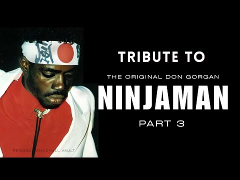 Tribute To Ninjaman Part 3