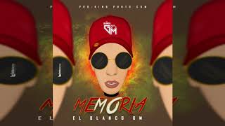 El Blanco GM - Memoria