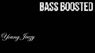 Trap Or Die - Young Jeezy =BASS BOOSTED=