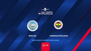 Develi̇ Bld - Fenerbahçe Parolapara Axa Sigorta Efeler Ligi