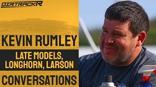 Kevin Rumley on late models, Longhorn Chassis, and working with Kyle Larson
