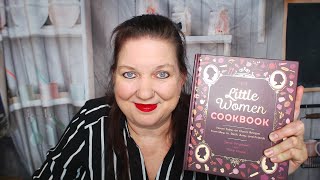 Cookbook Lookthrough: The Little Women Cookbook (October 2019)