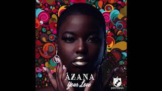 Azana - Your Love
