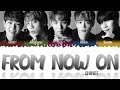 SHINee - From Now On (Color Coded Lyrics)