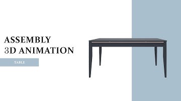 Table Assembly Video