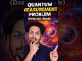 Quantum Measurement Problem (Deep but simple)#telugu #quantum #quantumcomputing #quantumphysics #job