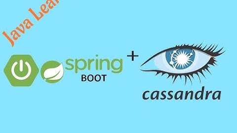 SpringBoot Cassandra Repositories | SpringBoot | Cassandra | Java Learn