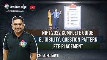 All About NIFT 2022 | Eligibility, Exam Pattern, Fee, Placement | Complete Guide | CREATIVEDGE