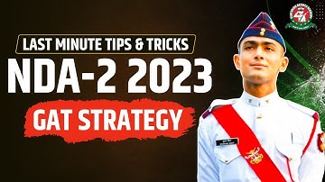 How to Attempt NDA-2 2023 GAT Question Paper | Check Important Topics, Strategy & Tips for NDA Exam