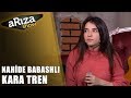 aRıza Show | Nahide Babashlı ''Kara Tren''
