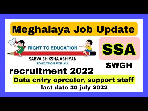 SSA meghalaya recruitment 2022 | | meghalaya job update