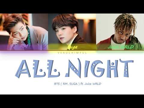 BTS - All Night (RM, SUGA Ft. Juice WRLD) (방탄소년단 - All Night) [Color Coded Lyrics/Han/Rom/Eng/가사]