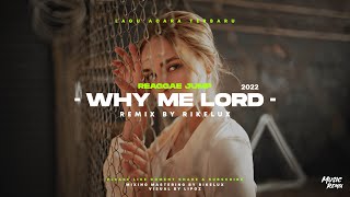 Why me lord (Reaggae jump) - Lagu acara terbaru 2022