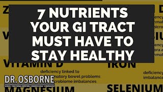 Keep your GI tract healthy with these 7 important nutrients!