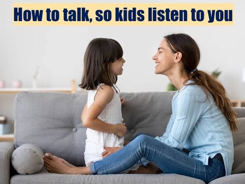 How to talk, so kids listen to you - YouTube