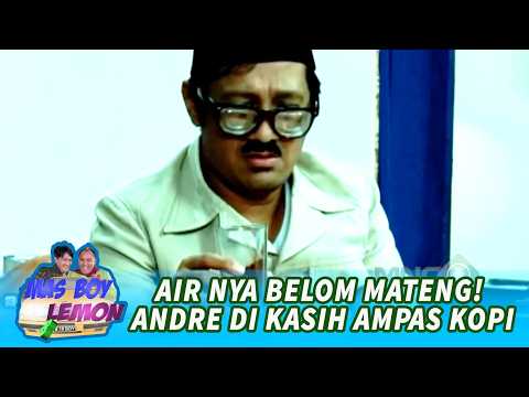 AIR NYA BELOM MATENG! ANDRE DI KASIH AMPAS KOPI | MAS BOY DAN LEMON 11