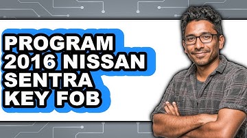 How To Program 2016 Nissan Sentra Key Fob (UPDATED)