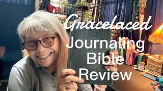 Gracelaced Journaling Bible Review | This Bible is so Gorgeous, I’m Giddy! 