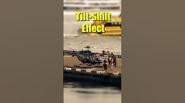 What is Tilt-Shift Effect in Films #Tiltshift