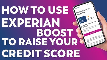 How to Use Experian Boost to Raise Your Credit Score (Full Guide 2025)