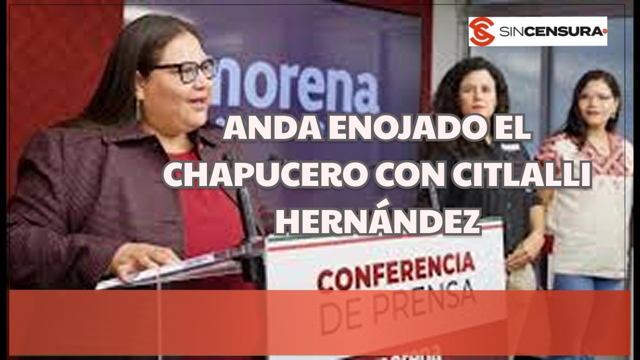 PÉSIMO MANEJO de CITLALLI HERNÁNDEZ, ¿llegó a DEFENDER al PT y VERDE?