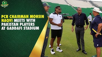 PCB Chairman Mohsin Naqvi Meets With Pakistan Players at Gaddafi Stadium | PAK vs SA Test Series