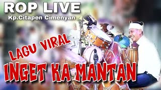 LAGU VIRAL❗❗❗  INGET KA MANTAN (WAGISTA) VERSI ROP LIVE