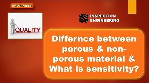 Difference between porous & non-porous material & what is sensitivity?