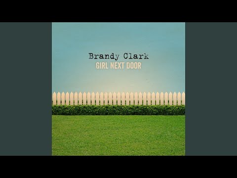 Brandy Clark - Girl Next Door (Single Version)