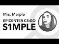 Mrs. Marple | Epicenter CS:GO | S1mple