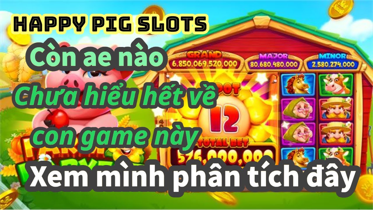 app hb88♌ Vĩnh Yên Tải xuống Dayfarm Happy Pig Slots|| Còn ae nào chưa hiểu thì xem mình phân tích đây