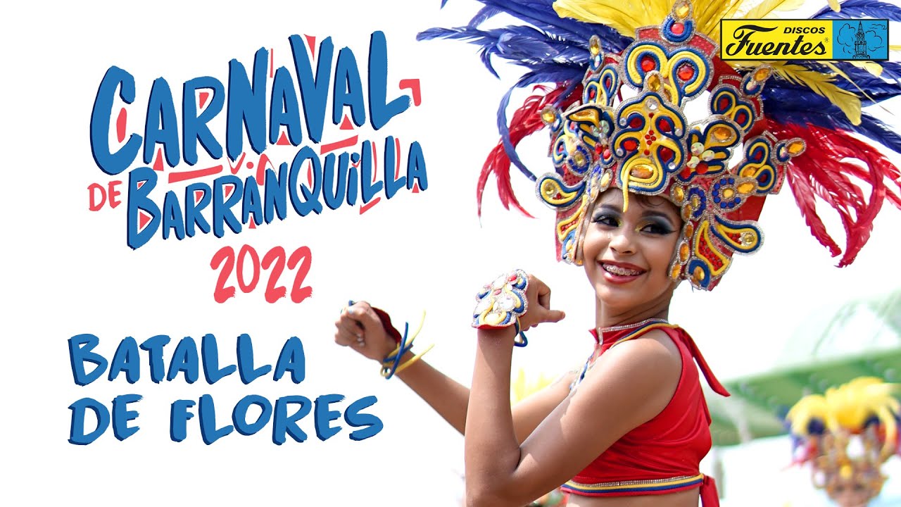Carnaval de Barranquilla 2022 Batalla de Flores [Discos Fuentes