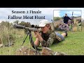 S.2 | Finale | Fallow Meat Hunt (New gun gets its first blood!)