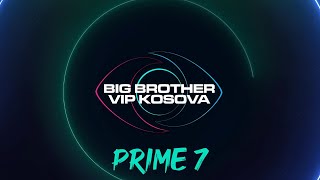 Thumbnail for Prime 7 - Big Brother VIP Kosova 3 - 08.11.2024