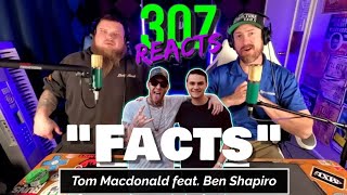 Tom Macdonald feat. Ben Shapiro -- Facts -- Let's Do This!! 💪 -- 307 Reacts -- Episode 826