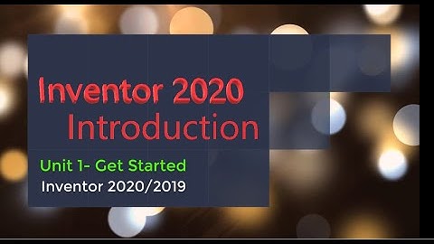 1 - Autodesk Inventor Tutorials 2020 [Hindi] | Introduction | Get Started
