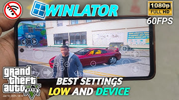 GTA V Test On Android! Winlator Best Settings for All Devices 🔧 | Setup + All Settings Explained