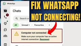 Fix WhatsApp "Computer Not Connected" Error on Windows 11 (4 Methods)