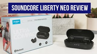 Soundcore Liberty Neo - Review