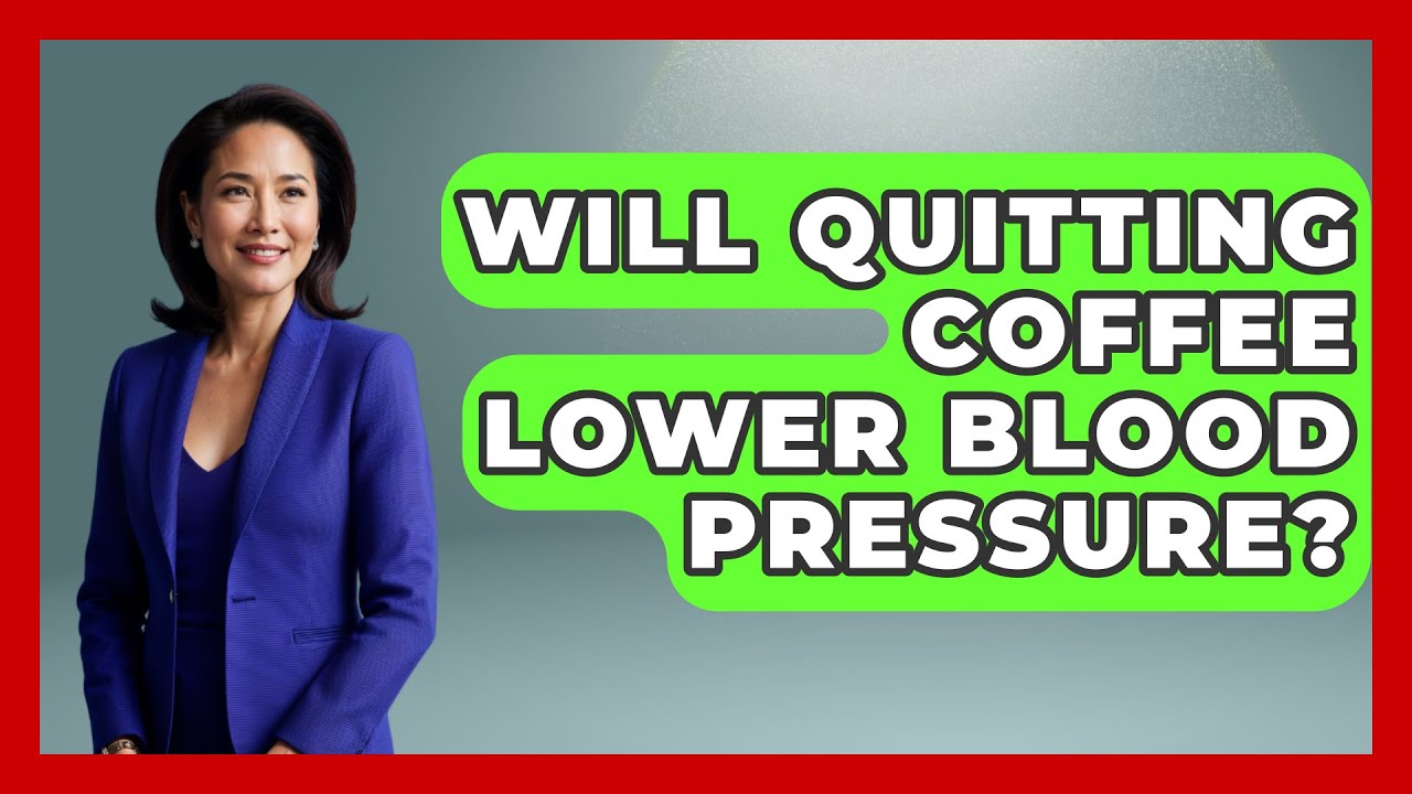 Will Quitting Coffee Lower Blood Pressure Beverage Buff YouTube Will Quitting Coffee Lower Blood Pressure Beverage Buff YouTube