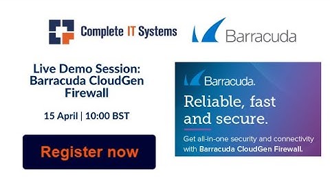 Live Demo Session: Barracuda CloudGen Firewall 15 April 2021