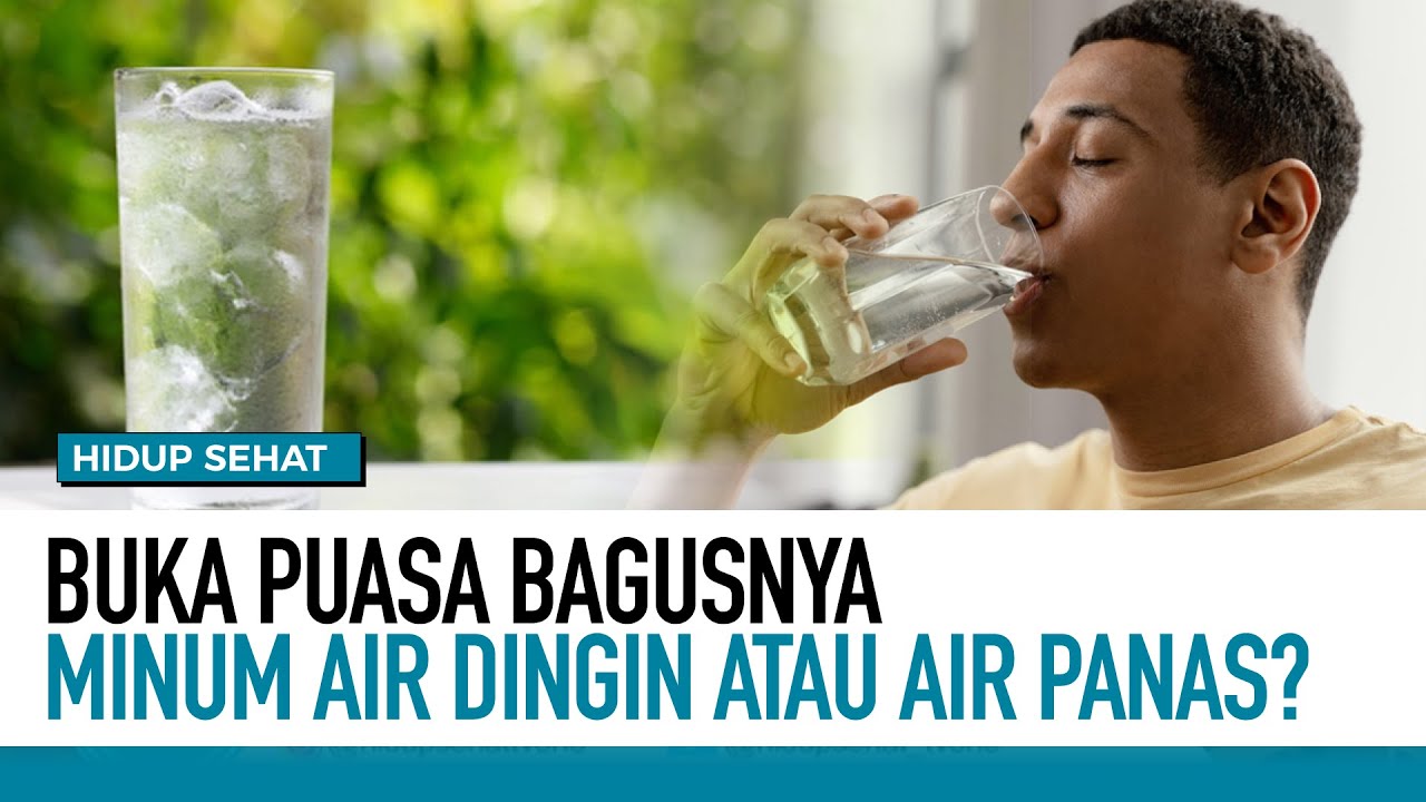 Minum Es dan Air Dingin saat Buka Puasa, Amankah? | Hidup Sehat tvOne