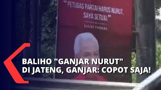 Baliho Ganjar Nurut Jadi Sorotan, Begini Respon Ganjar Pranowo...