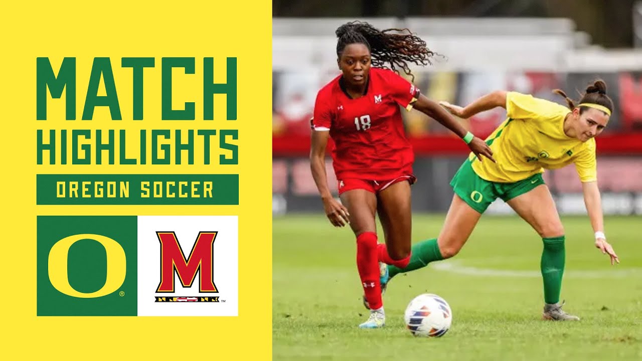 Oregon Soccer vs Maryland | MATCH HIGHLIGHTS (2024)
